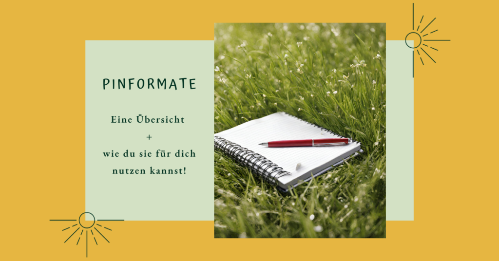 Notizbuch und Kugelschreiber auf Wiese liegend, Schriftzug Pinformate - Übersicht und Nutzen