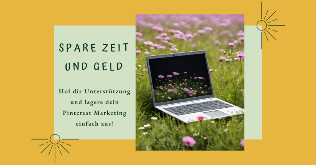 Spare Zeit und Geld beim Auslagern Pinterest Marketing Schriftzug mit Bild Laptop auf lila Blumenwiese